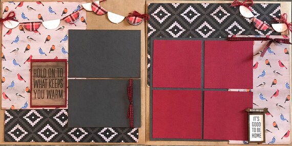 Hold on to What Keeps you Warm- It's Good to be Home 2 Page Scrapbooking Layout Kit or preassembled pages