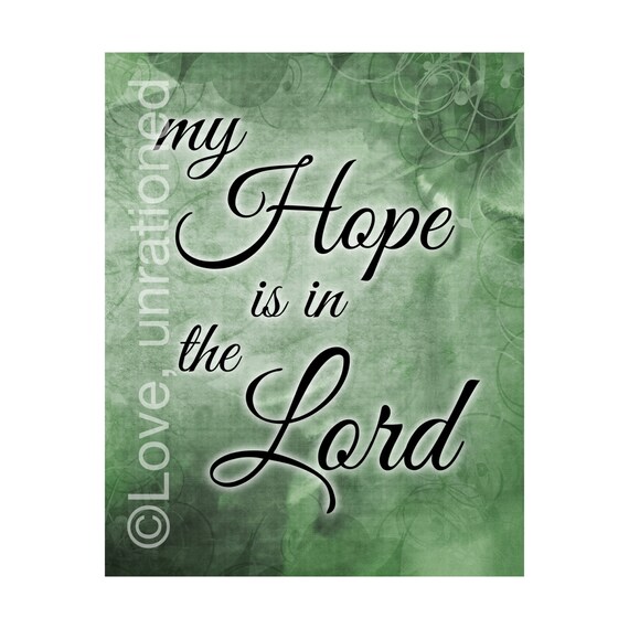 Download Items similar to Bible Verse art - My Hope is in the Lord ...