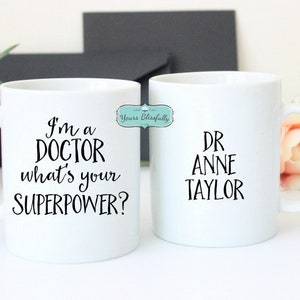 Doctor Gift Mug, Phd Doctor Gift, University College Gift, Personalised Doctor Superpower, PHD Gift, Graduation Gift, GP Surgeon, Consultant