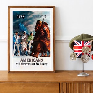 Reprint of a US WW2 Propaganda Poster - &quot;America Will Always Fight for Liberty&quot;