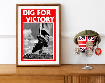 Reprint of a British WW2 Propaganda Poster - "Dig For Victory"