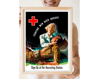 REprint of the WW2 Nursing recruiting Poster - "Fighting Men Need Nurses"