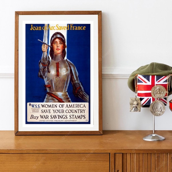 Reprint of the WW1 US War Bonds Poster "Joan of Arc Saved France"