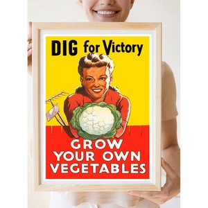 Reprint of a WW2 "Dig For Victory" Poster