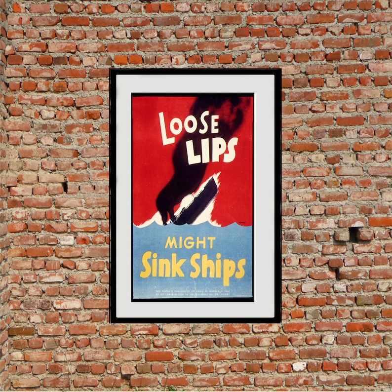 Loose Lips Sink Ships Reprint of a WWII US Propaganda Poster Etsy