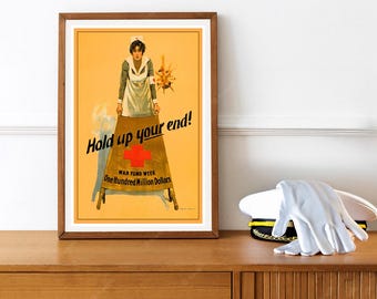 Reprint of a Vintage WW1 Nurses Poster - Hold Up Your End