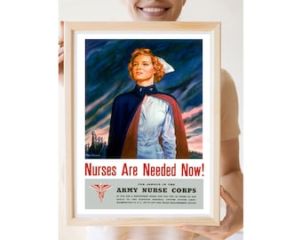 Reprint of the WW2 Army Nursing Corp Recruiment Poster - Nurses Are Needed Now!