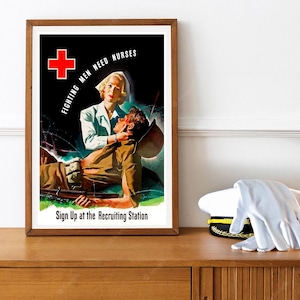 REprint of the WW2 Nursing recruiting Poster - &quot;Fighting Men Need Nurses&quot;