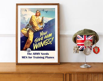 Reprint of an American WWII Propaganda Recruiting Poster - You give Him Wings