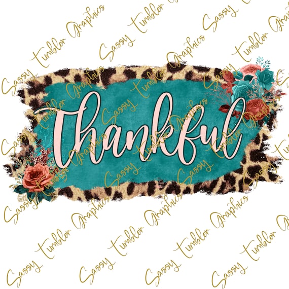 PNG Thankful, Leopard Print shabby chic PNG, Sublimation Graphics, Tumbler Graphics