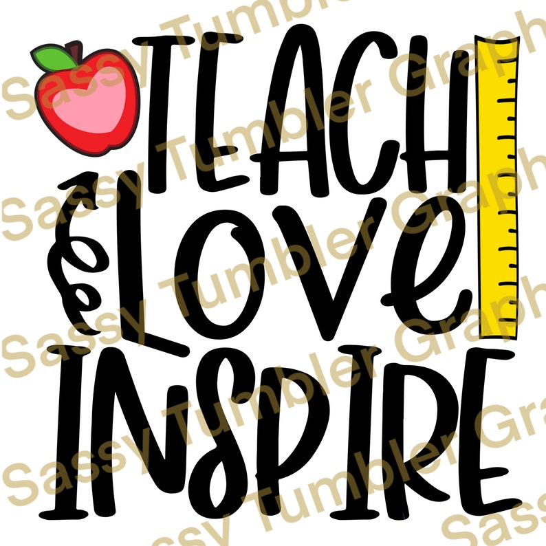 K&ouml;nnte beinhalten: Schwarz-wei&szlig;es Textbild mit den Worten "Teach Love Inspire" und einem roten Apfel mit gr&uuml;nem Stiel und Blatt. Rechts neben dem Text befindet sich ein gelbes Lineal.