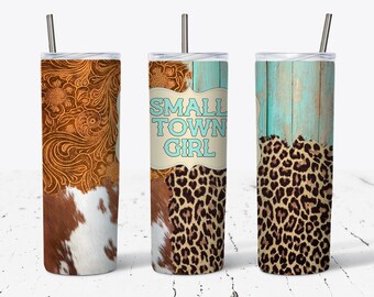 20oz Skinny Straight Tumbler Wrap PNG, Small Town Girl PNG, Western PNG, Sublimation Tumbler, Tumbler Graphics