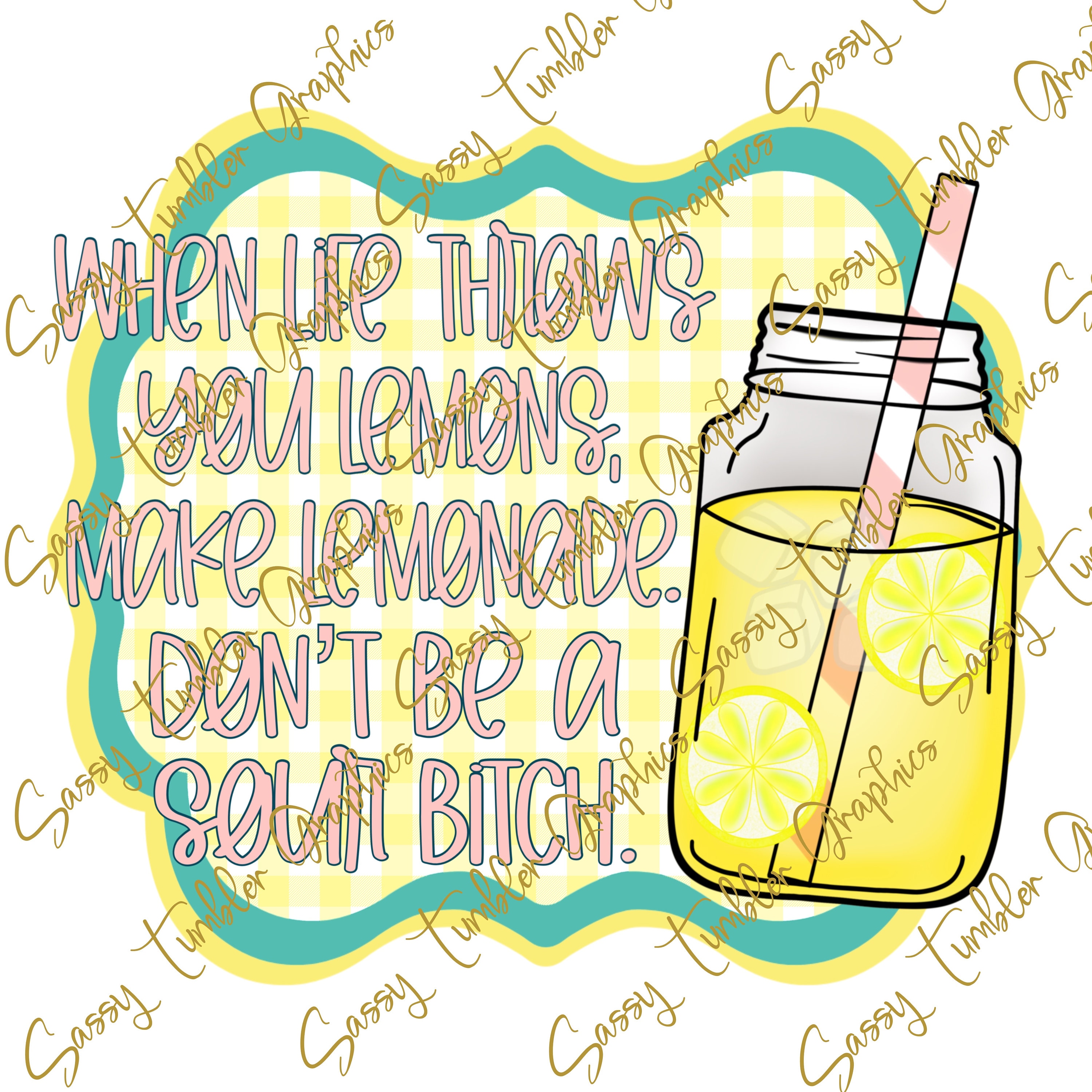 When Life Throws you Lemons PNG Lemonade Mason Jar PNG Etsy