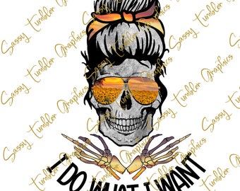 Hago lo que quiero Sunflower Skull PNG, calavera, archivos de toboganes de agua, gráficos de sublimación, gráficos de tumbler
