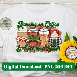 Running on Coffee and Christmas Cheer PNG | Christmas Coffee PNG | Christmas PNG