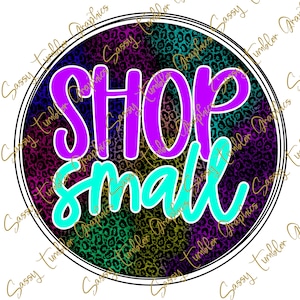 Shop Small PNG, Support small business PNG, Sublimation Graphics, Tumbler Graphics