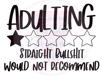 Adulting es Bull Rating SVG, incluye PNG, archivos de tobogán acuático, gráficos de sublimación, gráficos de vaso, humor para adultos, tonterías heterosexuales para adultos