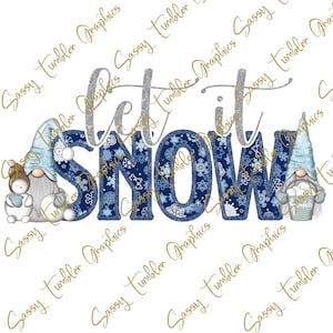 Niech pada śnieg Gnomes PNG, zima png, pliki zjeżdżalni wodnych, grafika sublimacyjna, grafika tumbler