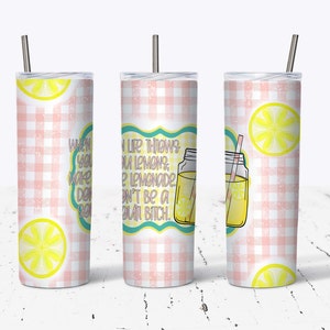 20oz Skinny Straight Tumbler Wrap PNG, Lemonade Sour Bitch Tumbler Wrap PNG, Sublimation Tumbler, Tumbler Graphics
