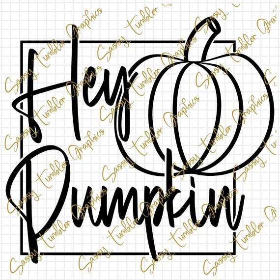 Hey Pumpkin SVG PNG Pumpkin Svg Halloween Svg Cricut Cut | Etsy