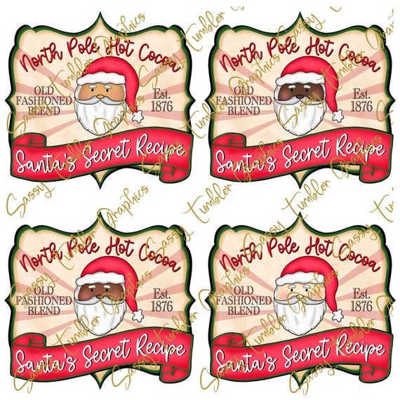 Santas Secret Recipe Hot Cocoa PNG, Christmas png, Hot Cocoa PNG, Sublimation Graphics, Tumbler Graphics