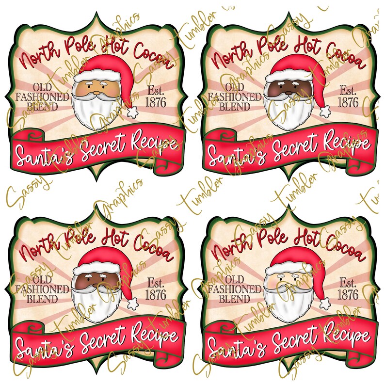 May include: Four Christmas-themed labels with Santa Claus illustrations. Each label reads "North Pole Hot Cocoa, Old Fashioned Blend, Est. 1876" and "Santa's Secret Recipe." The Santa illustrations vary in skin tone, all wearing red hats.