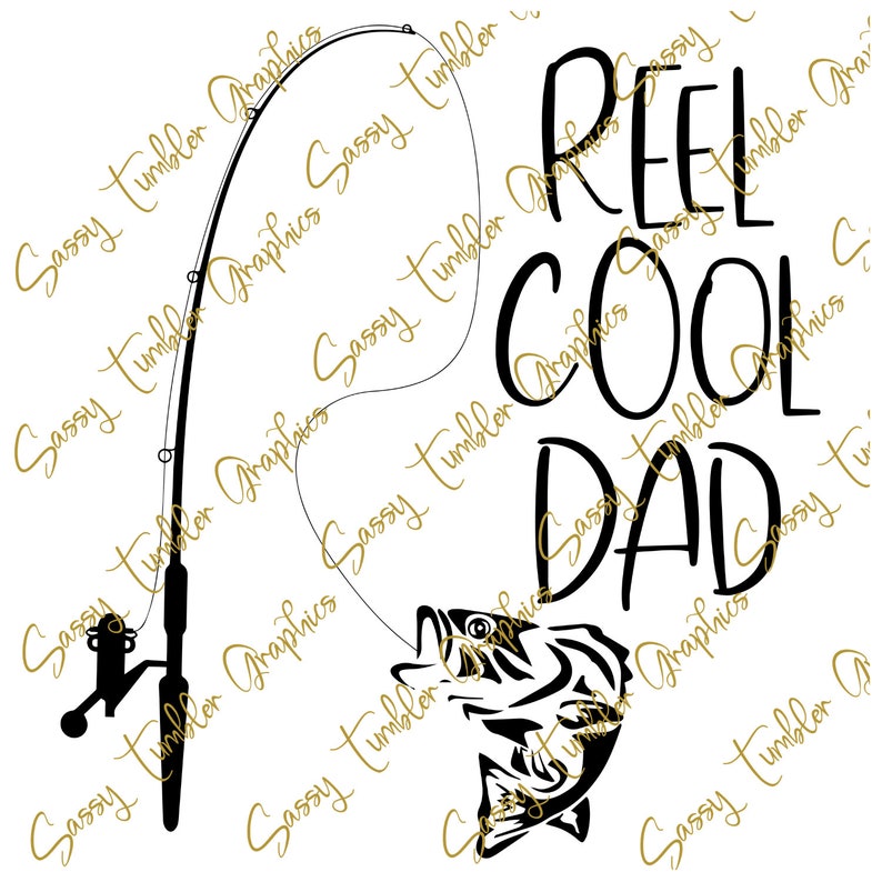 Download SVG PNG DXF Reel Cool Dad fishing png water slide files | Etsy