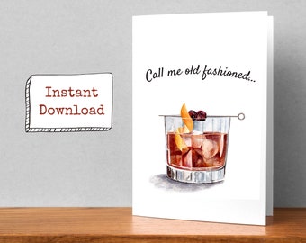 Digital Download, Call Me Old Fashioned, Whiskey Card, Print at Home, PNG PDF Instant Download, Punny Printable Art Card Watercolor