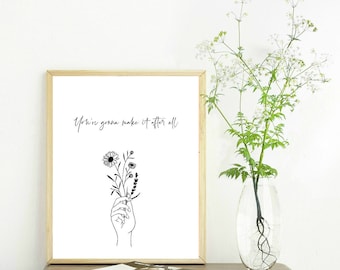 You're Gonna Make it After All Hand with Wildflowers Print Boho Modern Art