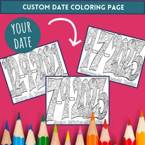 May include: Three black and white coloring pages featuring a custom date design. The dates are 12-29-2021, 9-7-2023, and 7-9-2025. Each page includes a personalized message below the date. The first page says "Rory & Step", the second page says "Welcome to the world, Xavier", and the third page says "Ruan Michael Ilis".
