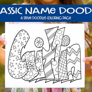 May include: A black and white coloring page featuring the name "Griffin" in a doodle style. The letters are filled with various patterns, including stars, dots, flowers, and zigzags. The page is titled "Classic Name Doodle" and "A Stevie Doodles Coloring Page".