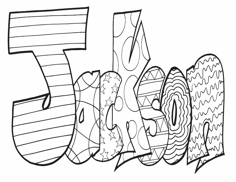 May include: A black and white coloring page featuring the name "Jackson" in a stylized font with intricate patterns and designs.