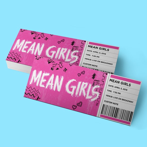 Custom Tickets Mean Girls Broadway Musical Theatre Etsy