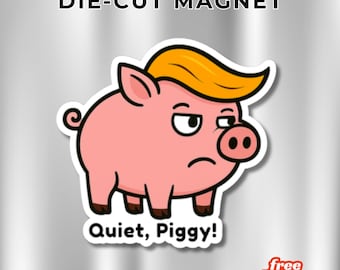 Quiet Piggy Magnet – Political Humor Fridge Decor – Kitchen Magnet