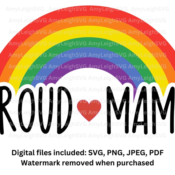 Proud Mama, Pride digital file for Cricut, Silhouette, to print, etc.