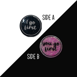I/You Go First, Decision Coin, Custom Flip Coin, Personalized Decision Coin, Decision Maker, Couples Gift, Mom to be gift, Tiebreaker Tokens
