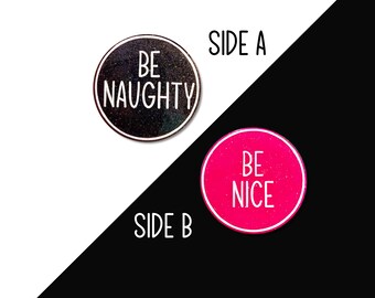 Be Naughty/Nice, Decision Coin, Custom Flip Coin, Personalized Decision Coin, Decision Maker, Couples Gift, Mom to be gift, Tiebreaker Token