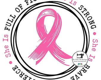 Breast Cancer Ribbon SVG: She Is Strong, Brave, Fierce (Digital Download)