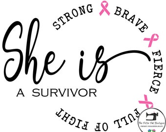 Breast Cancer Survivor SVG: Strong, Brave, Fierce (Digital Download)