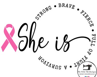 Breast Cancer Survivor SVG: Strong, Brave, Fierce (Digital Download)