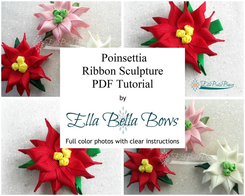 Instant Download, Poinsettia Ribbon Sculpture TUTORIAL in PDF image 1