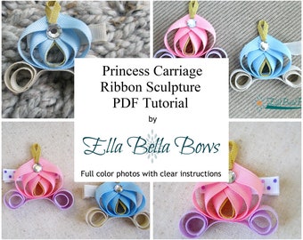 Instant Download, Princess Carriage Ribbon Sculpture TUTORIAL in PDF