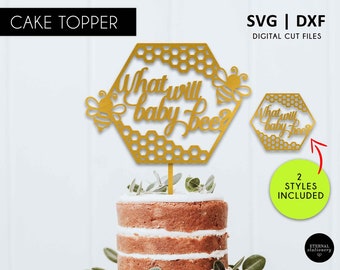 Bee Cake Topper What Will Baby Bee Cupcake Topper Svg Dxf Etsy