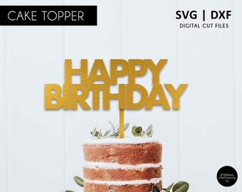 Download Free Happy Birthday Cake Topper Svg Dxf Svg Cutting File Etsy SVG Cut Files