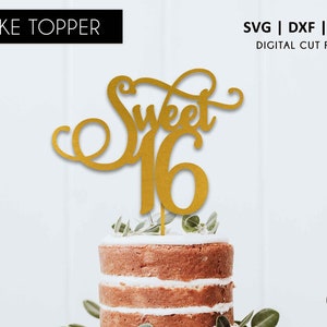 Sweet 16 Cake Topper, Cake Topper Geburtstag, SVG Schneidedatei, digitale Datei, Cricut, Silhouette, 16. Torten topper, süß 16, 16. Geburtstag