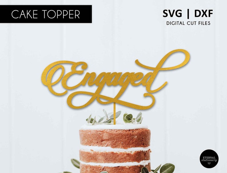 Cricut Engaged Cake Topper Engagement Cake Topper Wedding Cake Topper Engagement Svg Cutting File Silhouette Scanncut Svg Dxf Clip Art Art Collectibles Perlamed Pl