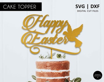 Happy Easter Cake Topper, Easter cake topper with dove SVG, DXF, svg cutting file, easter party decorations, easter svg file, religious