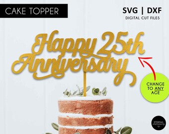 Happy Anniversary Cake Topper SVG DXF: Any Age