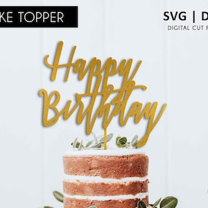 Modern Happy Birthday Cake Topper,  happy birthday SVG, SVG, DXF, svg cutting file, cricut, silhouette, scanNcut, birthday decoration