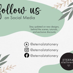 May include: A graphic with a green and white background featuring the text "follow us on Social Media".  The graphic also includes social media icons for YouTube, Instagram, and Facebook with the handle "@eternalstationery" for each platform.  The graphic also includes a black circle with the text "ETERNAL stationery" in white.